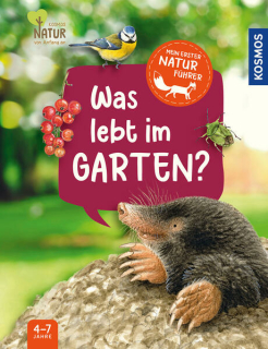Hiller, Julia: Mein erster Naturführer Was lebt im Garten?