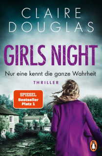 Douglas, Claire: Girls Night - Nur eine kennt die ganze Wahrheit