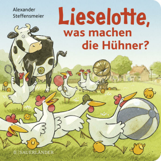 Steffensmeier, Alexander: Lieselotte, was machen die Hühner?