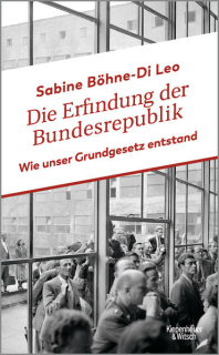 Böhne-Di Leo, Sabine: Die Erfindung der Bundesrepublik