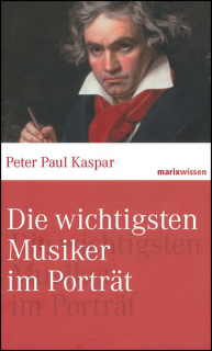 Kaspar, Peter Paul: Die wichtigsten Musiker im Portrait