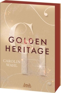 Wahl, Carolin: Golden Heritage (Crumbling Hearts, Band 2)