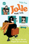 Frixe, Katja: Jolle und ich (1). Der Tag, an dem ein...