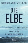 Müller, Burkhard: Die Elbe