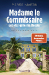 Martin, Pierre: Madame le Commissaire und das geheime...