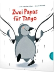 Schreiber-Wicke, Edith: Zwei Papas für Tango