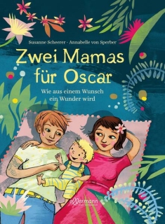 Scheerer, Susanne: Zwei Mamas für Oscar