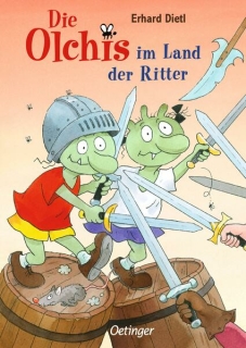 Dietl, Erhard: Die Olchis im Land der Ritter