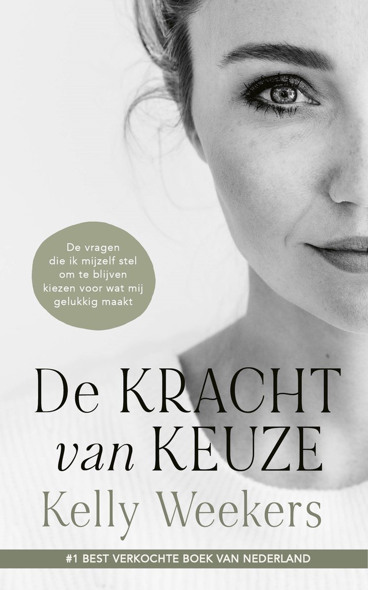 Kelly Weekers: De Kracht van keuze